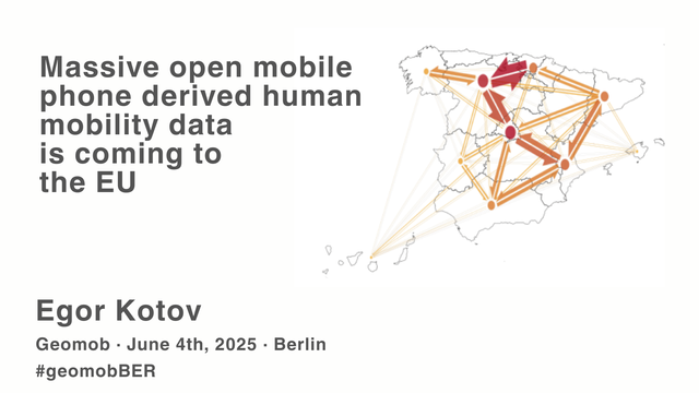 Banner advertising the talk at #geomobBER on June 4th 2025. Talk title: "Massive open mobile phone derived human mobility data is coming to the EU"