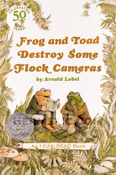 Cover of Arnold Lobel's Frog and Toad are Friends, but it says "Frog and Toad Destroy Some Flock Cameras"