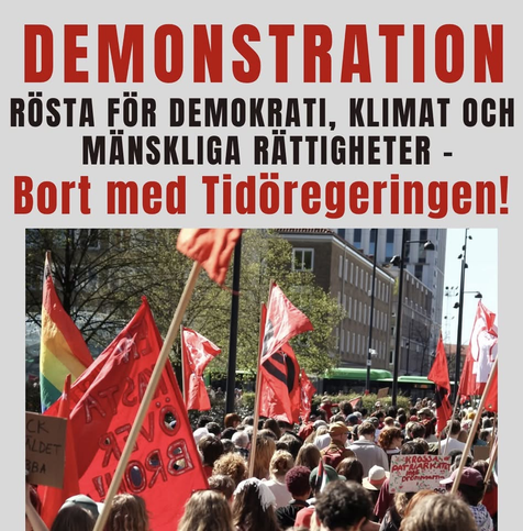 Affisch för DEMONSTRATION
FÖR DEMOKRATI, KLIMAT OCH MÄNSKLIGA RÄTTIGHETER – Bort med Tidöregeringen!
