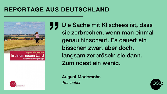 Auf dem Slide ist ein Bild des von der bpb verlegten Buches "In einem neuen Land. Eine deutsche Reportage" des Journalisten August Modersohn zu sehen. Dazu ein Zitat Modersohns: "Die Sache mit Klischees ist, dass sie zerbrechen, wenn man einmal genau hinschaut. Es dauert ein bisschen zwar, aber doch, langsam zerbröseln sie dann. Zumindest ein wenig."