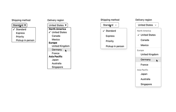 Default look & feel of two drop-down menus, with and without groups of options. On the left, the original design from the CSS Working Group, in Chrome. On the left, what Safari 27.0 shipped, which is working it's way through the Working Group now.