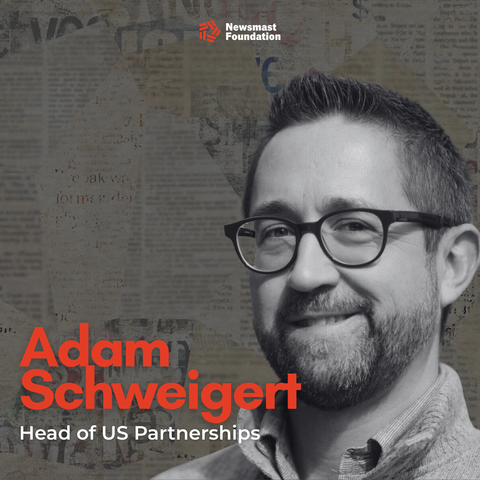 A black and white image of a man in glasses. Over the image, text reads: Adam Schweigert. Head of US Partnerships. Newsmast Foundation.