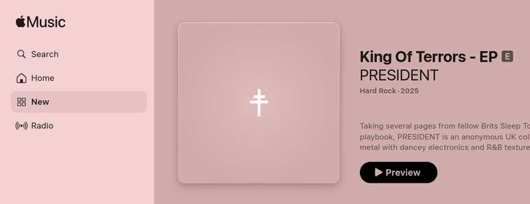 King of Terrors EP by PRESIDENT displayed, it has a kinda pastel rose colour as the background with a small white symbol in the centre, reused on the background of the main page where black text is displayed. The sidebar is a much brighter shade of rose.