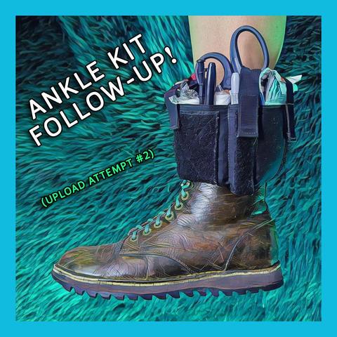 screenshot of a leg wearing a boot as well as a velcro ankle kit with medical supplies.  screenshot says "Ankle Kit Follow-Up, Upload Attempt #2"