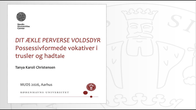 Forside til diasshow med titlen: “DIT ÆKLE PERVERSE VOLDSDYR Possessivformede vokativer i trusler og hadtale”