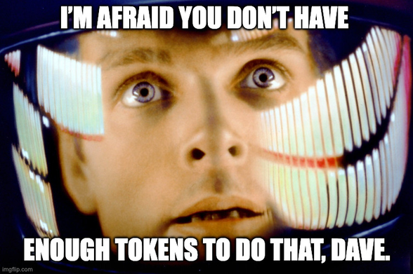 2001, A Space Odyssey: Dave Bowman in his helmet with subtitle: "I'm afraid you do not have enough tokens to do that, Dave."