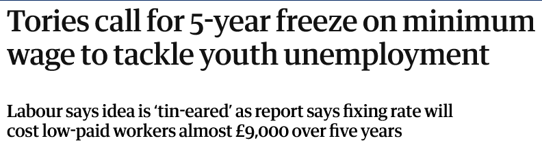 Tories call for 5-year freeze on minimum wage to tackle youth unemployment

Labour says idea is ‘tin-eared’ as report says fixing rate will cost low-paid workers almost £9,000 over five years