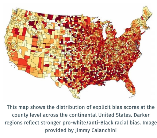 A map showing this lingering racism is well represented evenly across the Midwest, the South, and the Northeast, except New England (see other responses to the parent post for why).
The caption reads:
This map shows the distribution of explicit bias scores at the county level across the continental United States. Darker regions reflect stronger pro-white/anti-Black racial bias. Image provided by Jimmy Calanchini