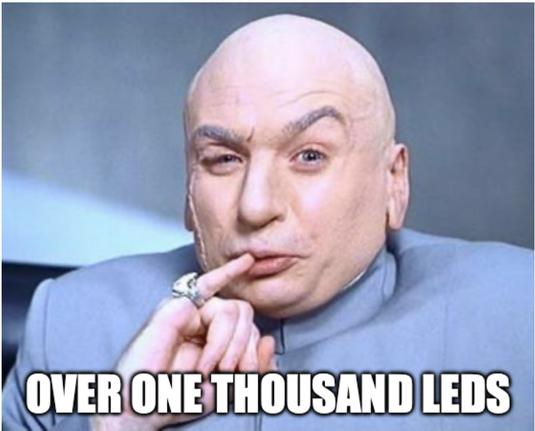 Dr Evil saying "OVER ONE THOUSAND LEDS"