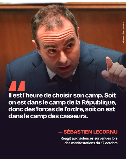 Déclaration sidérante de Sébastien Lecornu (on dirait du Trump) : "Il est l'heure de choisir son camp. Soit on est dans le camp de la République,donc des forces de l'ordre, soit on est dans le camp des casseurs"