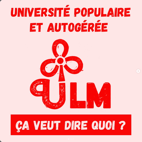 Université populaire et autogérée
Ça veut dire quoi
