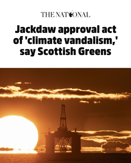 Article in the National: "Jackdaw approval act of 'climate vandalism,' say Scottish Greens"