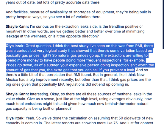 Olya Irzak: Great question. I think the best study I’ve seen on this was from RMI, there was a curious but very logical study that showed that there’s some variation based on basically gas prices, right? So natural gas prices go up, the extractors are willing to spend more money to have people doing more frequent inspections, for example. Prices go down, all of a sudden your expensive person doing inspection isn’t worth the amount of gas that you, the extra gas that you can sell if you prevent a leak. And so there’s a little bit of that correlation that RMI found. But in general, like I think New Mexico had a big improvement recently, but other than that, I think gas prices are the big ones given that potentially EPA regulations did not end up coming in.