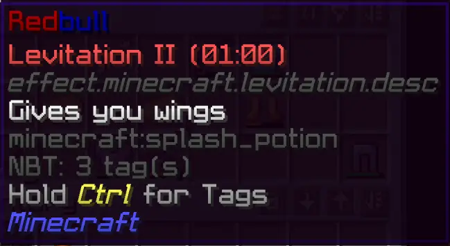 A screenshot from Minecraft;
A potion called "Redbull", which gives Levitation 2 for 1 minute