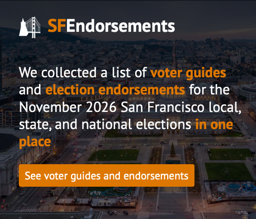 A screenshot from the independent, non-partisan SF Endorsements website. The text reads: "We collected a list of voter guides and election endorsements for the November 2026 San Francisco local, state, and national elections in one place. See voter guides and endorsements."